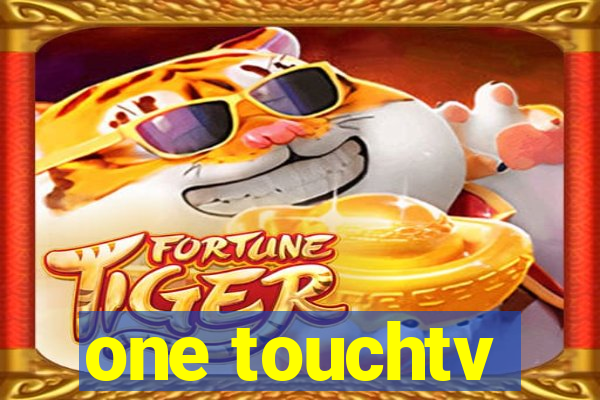 one touchtv